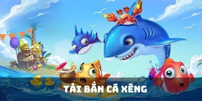 Tải Bắn Cá Xèng - Cách Tải Và Những Điều Bạn Cần Biết